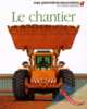 Le chantier, Biard, Philippe 