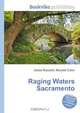 Raging Waters Sacramento, Jesse Russell 