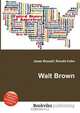 Walt Brown, Jesse Russell 