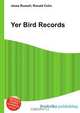 Yer Bird Records, Jesse Russell 