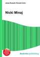 Nicki Minaj, Jesse Russell,Ronald Cohn 