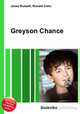 Greyson Chance, Jesse Russell,Ronald Cohn 
