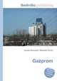Gazprom, Jesse Russell,Ronald Cohn 