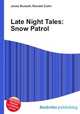 Late Night Tales: Snow Patrol, Jesse Russell,Ronald Cohn 