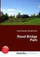 Rood Bridge Park, Jesse Russell,Ronald Cohn 