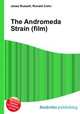 The Andromeda Strain (film), Jesse Russell,Ronald Cohn 