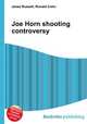 Joe Horn shooting controversy, Jesse Russell,Ronald Cohn 