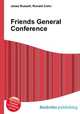 Friends General Conference, Jesse Russell,Ronald Cohn 