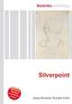Silverpoint, Jesse Russell,Ronald Cohn 