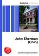 John Sherman (Ohio), Jesse Russell,Ronald Cohn 