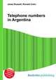 Telephone numbers in Argentina, Jesse Russell,Ronald Cohn 