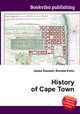 History of Cape Town, Jesse Russell,Ronald Cohn 