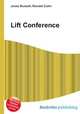 Lift Conference, Jesse Russell,Ronald Cohn 