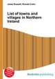 List of towns and villages in Northern Ireland, Jesse Russell,Ronald Cohn 