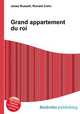 Grand appartement du roi, Jesse Russell,Ronald Cohn 