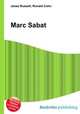 Marc Sabat, Jesse Russell,Ronald Cohn 