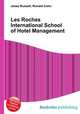 Les Roches International School of Hotel Management, Jesse Russell,Ronald Cohn 