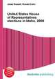 United States House of Representatives elections in Idaho, 2008, Jesse Russell,Ronald Cohn 