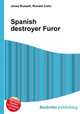 Spanish destroyer Furor, Jesse Russell,Ronald Cohn 