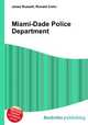 Miami-Dade Police Department, Jesse Russell,Ronald Cohn 