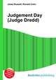 Judgement Day (Judge Dredd), Jesse Russell,Ronald Cohn 