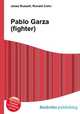 Pablo Garza (fighter), Jesse Russell,Ronald Cohn 