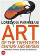 Art of the Twentieth Century and Beyond, Parmesani Loredana 