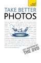 Take Better Photos: Teach Yourself , Lee Frost 