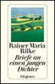 Briefe an einen jungen Dichter, Райнер-Мария Рильке 