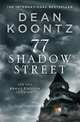 77 Shadow Street, Dean R. Koontz 