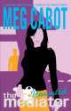 Mediator 5: Haunted, Meg Cabot, Мэг Кэбот 