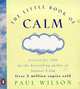 Little Book of Calm, F Paul Wilson 
