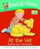 Read at Home: First Experiences. At the Vet, Hunt Roderick 