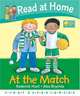 Read at Home: First Experiences. At the Match, Hunt, Roderick; Young, Annemarie; Brycht 