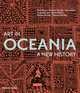 Art in Oceania: A New History, Brunt Peter 
