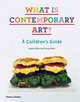 What is Contemporary Art?: A Children's Guide, Klein Jacky 