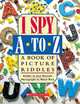 I Spy A To Z: Book of Picture Riddles (HB), Marzollo Jean 