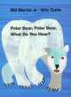 Polar Bear, Polar Bear, What Do You Hear?, Bill Martin 