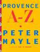 Provence A–Z, Mayle, Peter 