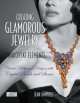 Creating Glamorous Jewelry with Swarovski Elements, Jean Campbell 