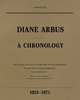 Diane Arbus: A Chronology 1923-1971, Arbus Diane 