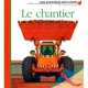 Le chantier, Biard Philippe 