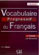 Vocabulaire Progressif Du Francais - Nouvelle Edition (+ CD), Claire Miquel 