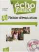 Echo Junior: Fichier D'Evaluation (+ CD), Gibbe Colette 