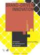 Brand Driven Innovation, Erik Roscam Abbing 