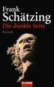 Die dunkle Seite, Frank Schatzing 