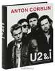 U2 & I: The Photographs 1982-2004, Anton Corbijn 