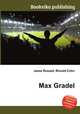Max Gradel, Jesse Russell,Ronald Cohn 