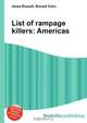 List of rampage killers: Americas, Jesse Russell,Ronald Cohn 