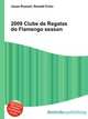 2009 Clube de Regatas do Flamengo season, Jesse Russell,Ronald Cohn 